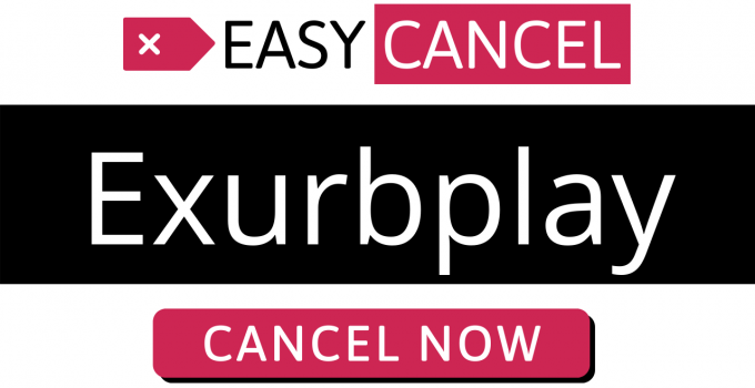 How to Cancel Exurbplay