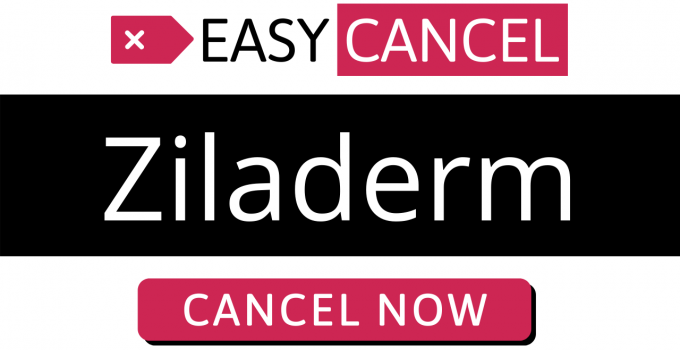 How to Cancel Ziladerm