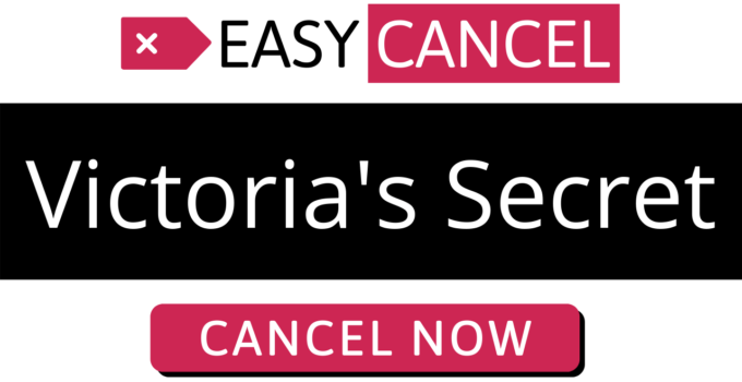 How to Cancel Victoria’s Secret