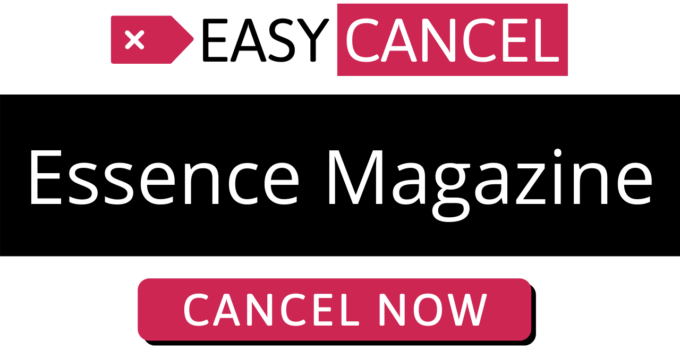 How to Cancel Essence Magazine