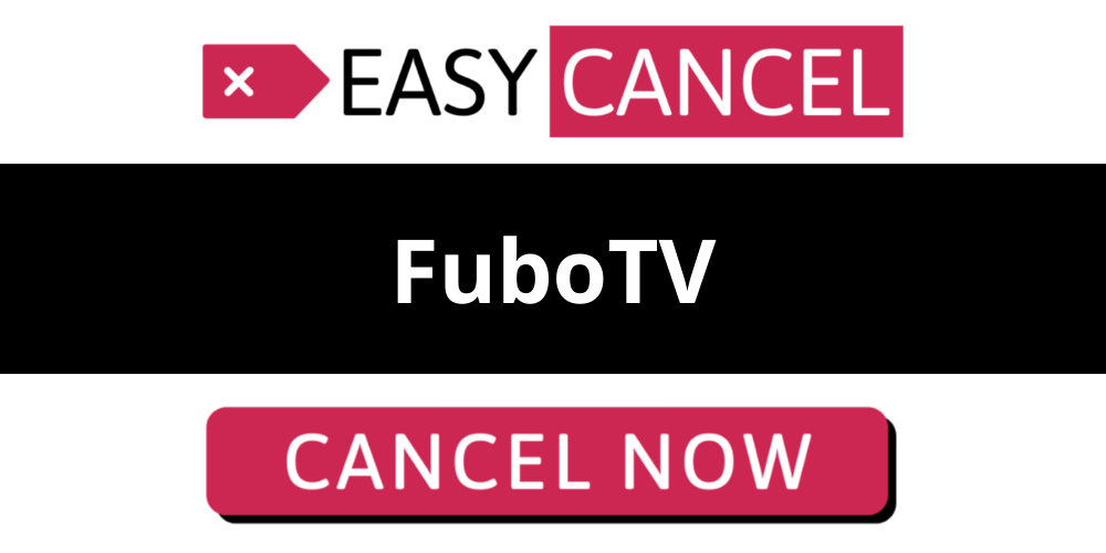 How to Cancel FuboTV Your Easy Cancel