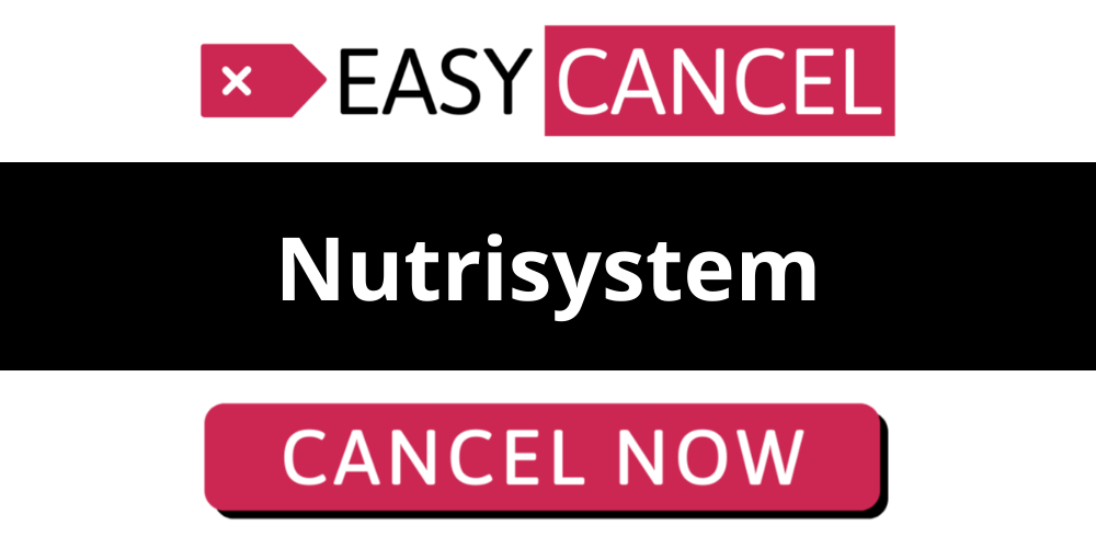 How to cancel Nutrisystem - Your Easy Cancel