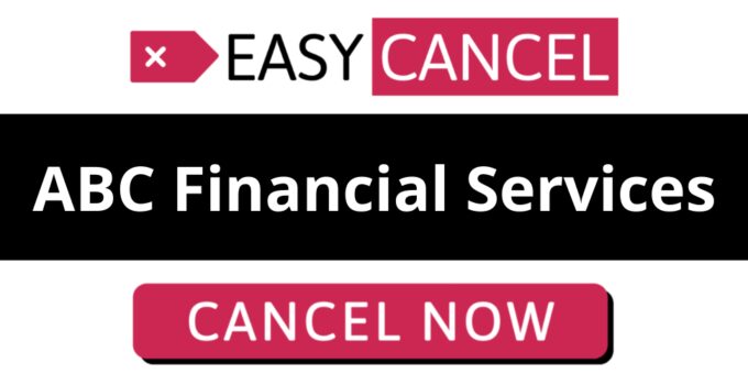 How to Cancel ABC Financial Services