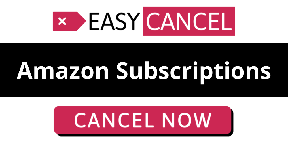 how-to-cancel-amazon-subscriptions-your-easy-cancel