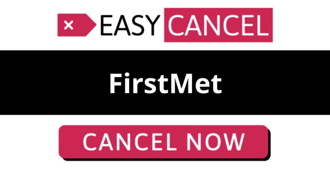 How to Cancel FirstMet