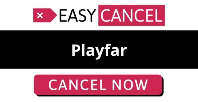 How to Cancel Playfar