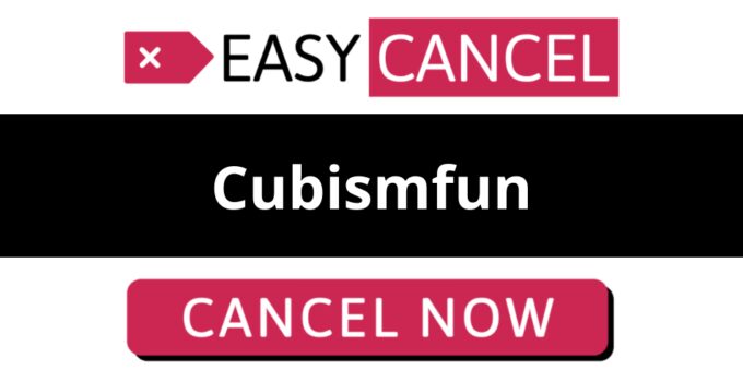 How to Cancel Cubismfun