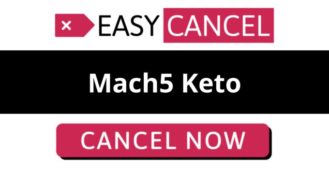 How to Cancel Mach5 Keto